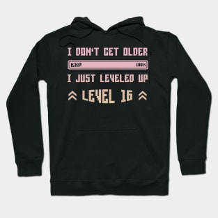 I Leveled Up 16th Birthday Funny Gamer Gaming Gift Idea Hoodie